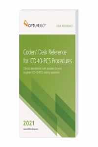 Coders' Desk Reference for Procedures (ICD-10-Pcs) 2021