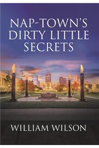 Nap-town's Dirty Little Secrets