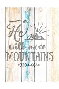 He Will Move Mountains