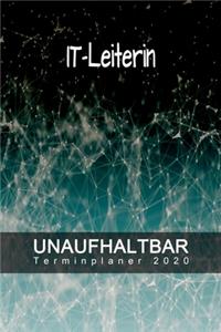 IT-Leiterin - UNAUFHALTBAR - Terminplaner 2020