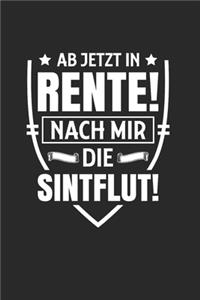 Ab Jetzt In Rente! - Nach Mir Die Sintflut!