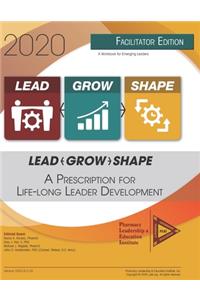 Lead-Grow-Shape (Facilitator Edition)
