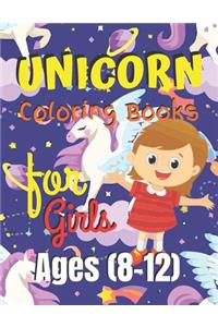 Unicorn Coloring Book for Girls Ages (8-12)