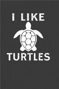 I Like Turtles