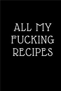All My Fucking Recipe