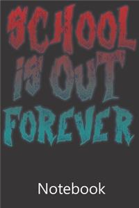 School Is Out Forever