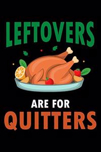 Leftovers Are For Quitters