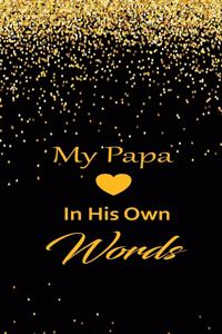 My papa in his own words