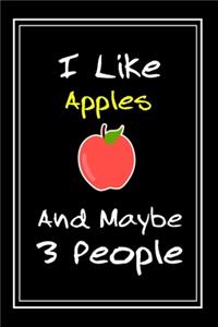 I Like Apples And Maybe 3 People