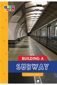 Building a Subway