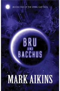 Bru and Bacchus