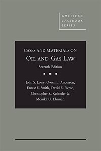 Cases and Materials on Oil and Gas Law