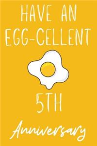 Have An Egg-Cellent 5th Anniversary