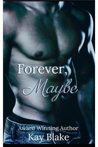 Forever, Maybe