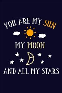 You Are My Sun My Moon And All My Stars