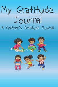 My Gratitude Journal A Children's Gratitude Journal