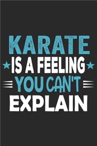 Karate Is A Feeling You Can't Explain