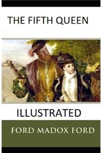 The Fifth Queen Illustrated