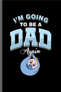 I'm Going to be a Dad Again