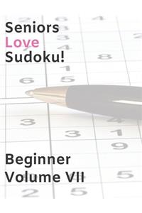 Seniors Love Sudoku! Beginner - Volume VII