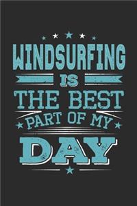 Windsurfing Is The Best Part Of My Day