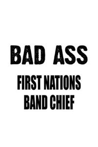 Bad Ass First Nations Band Chief
