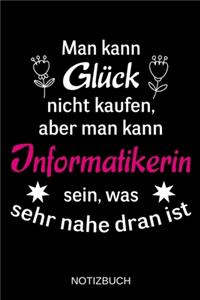 Man kann Glück nicht kaufen, aber man kann Informatikerin sein, was sehr nahe dran ist