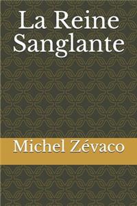 La Reine Sanglante