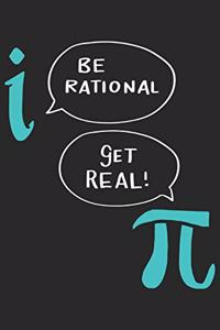 Be Rational Get Real