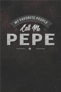 My Favorite People Call Me Pepe