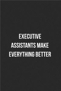 Executive Assistants Make Everything Better