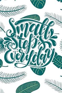 Small Steps Everyday