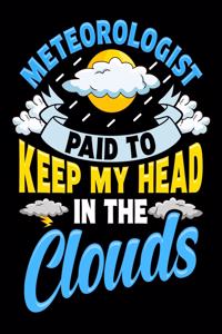 Meteorologist Paid To Keep My Head In The Clouds