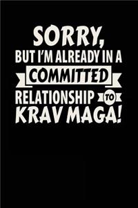 Sorry, But I'm Already In A Committed Relationship To Krav Maga!