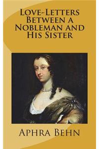 Love-Letters Between a Nobleman and His Sister