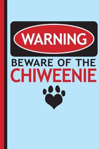 Warning Beware of the Chiweenie