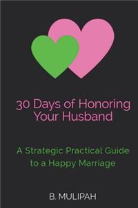 30 Days of Honoring Your Husband