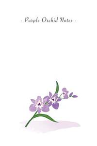 Purple Orchid Notes