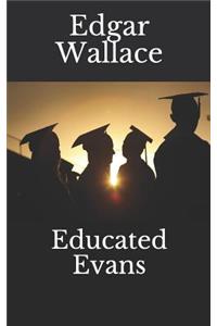 Educated Evans