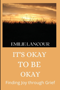 It's Okay to be Okay