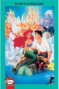 Disney the Little Mermaid: The Story of the Movie in Comics