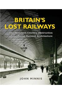 Britain's Lost Railways