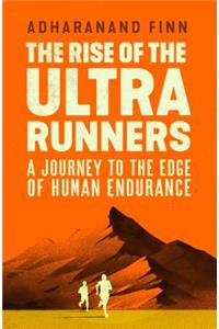 The Rise of the Ultra Runners