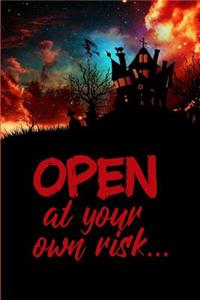 Haunted House 'open at Your Own Risk'