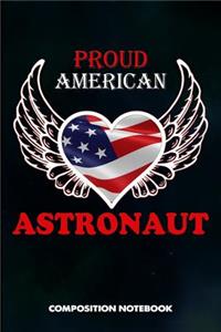 Proud American Astronaut