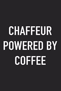 Chaffeur Powered by Coffee