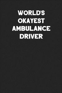 World's Okayest Ambulance Driver