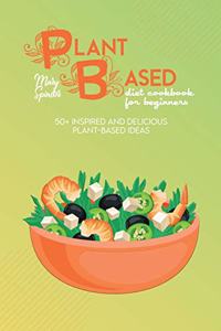 Plant Based Diet Cookbook For Beginners