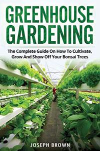 Greenhouse Gardening