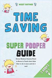 Time-Saving Super Pooper Guide [3 in 1]